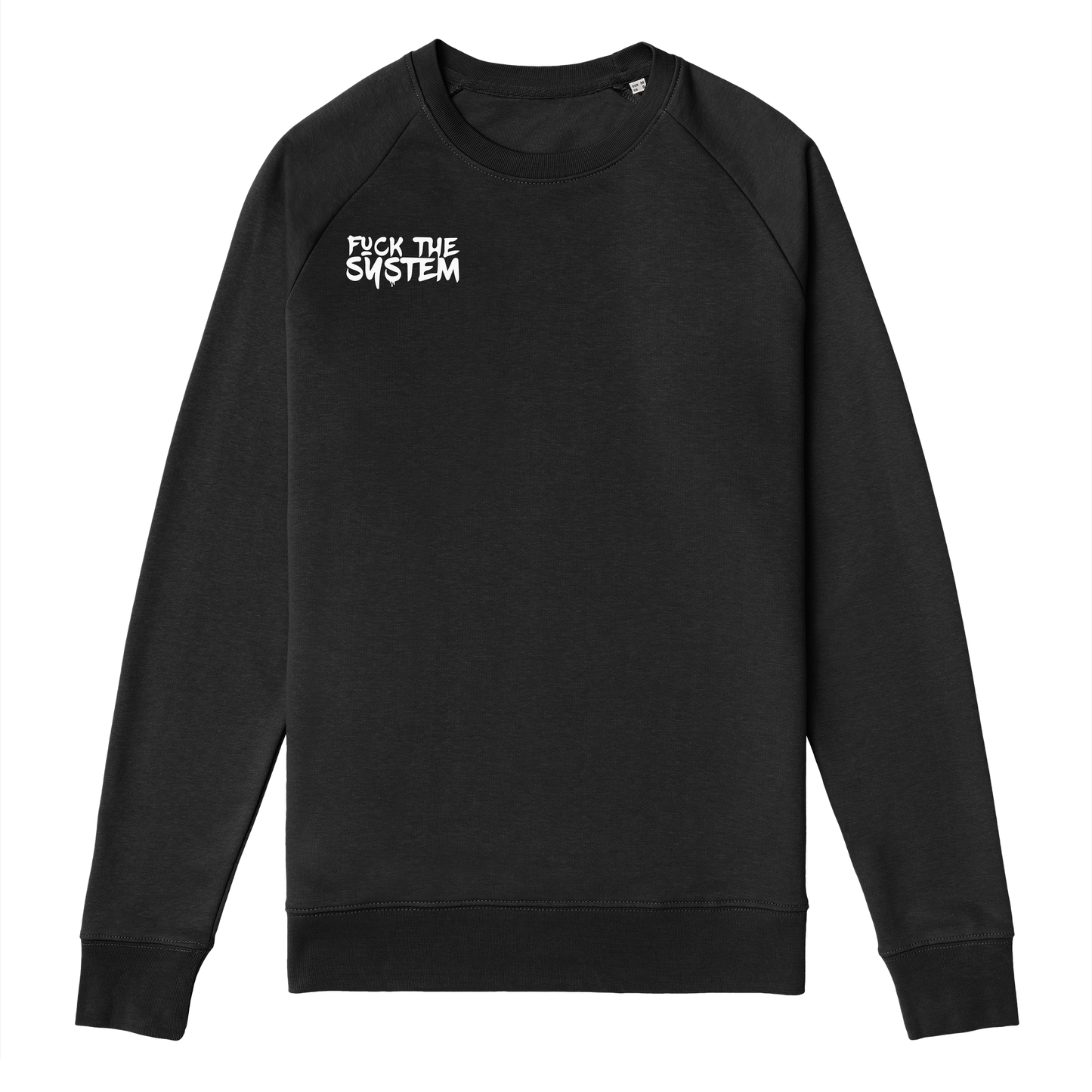 [SOLD OUT] FXXX THE SYSTEM (BLACK) - Organic Premium Sweatshirt