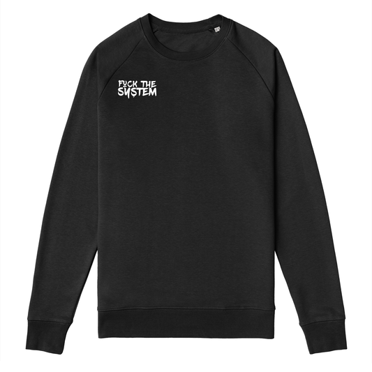 FXXX THE SYSTEM (BLACK) - Organic Premium Sweatshirt